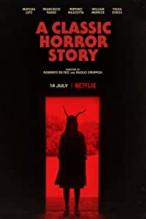 Klasik Bir Korku Hikâyesi A Classic Horror Story izle