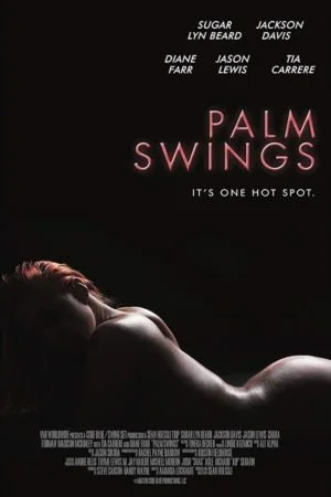 Palm Swings 2017 Erotik Film izle