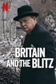 Britain and the Blitz 2025