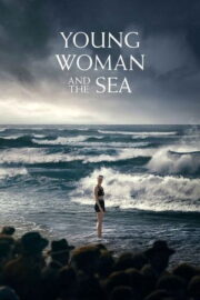 Young Woman and the Sea (2024) 720p